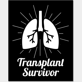 Lung Transplant Survivor Posters and Art